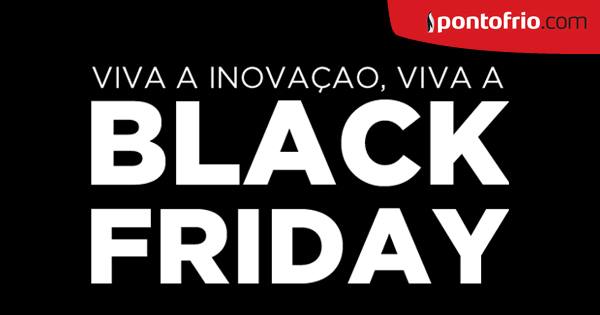 Black Friday: Produtos escolhidos pelo Pontofrio.com