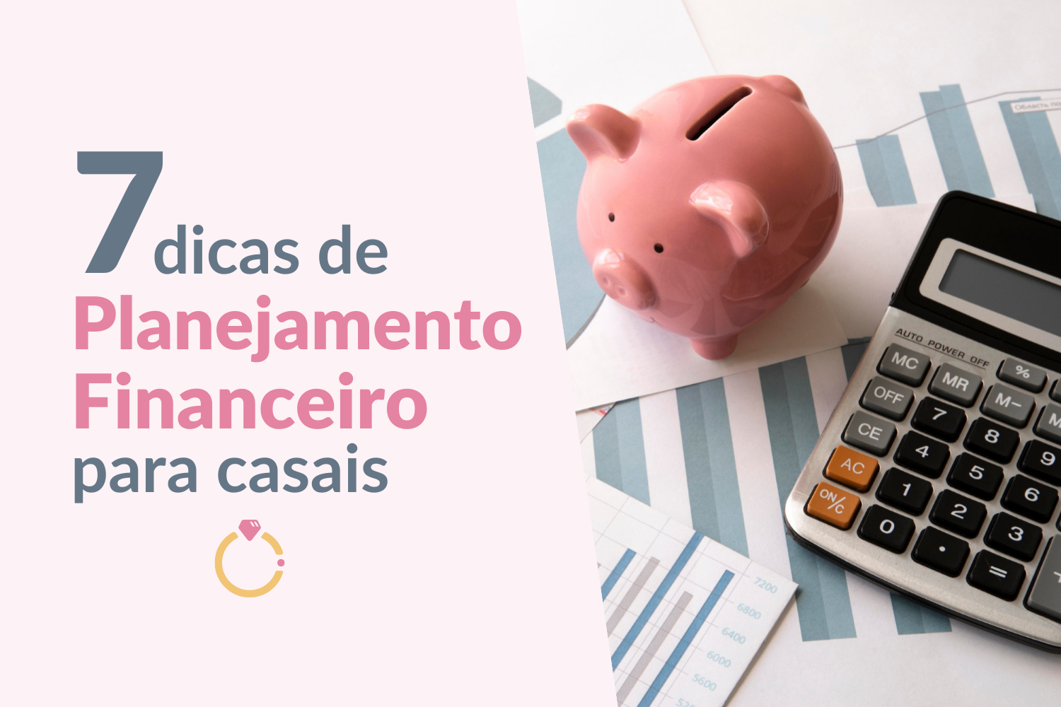 Planejamento Financeiro para casais: 7 dicas imperdíveis.